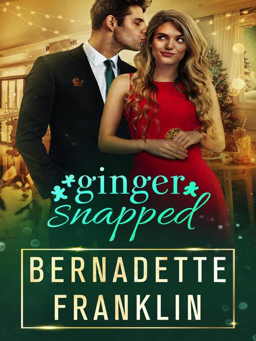 Title details for Ginger Snapped by Bernadette Franklin - Available